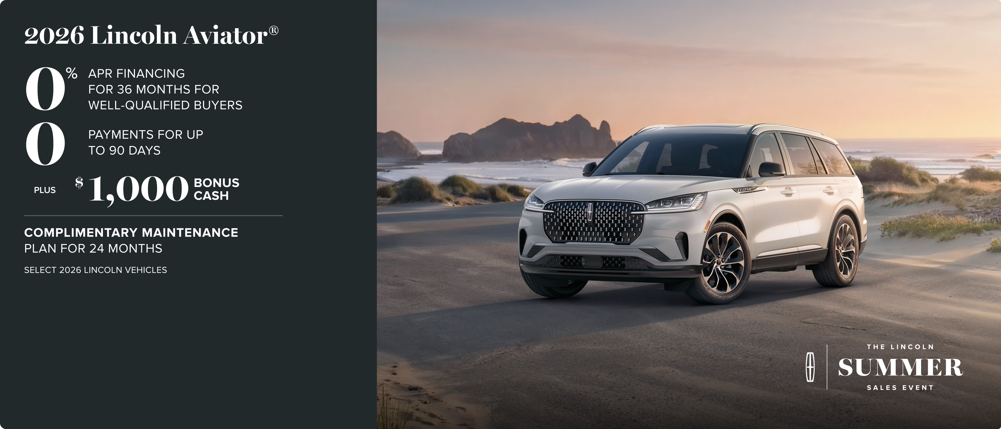 The Lincoln Summer Sales Event. 2026 Lincoln Aviator - See Dealer for details