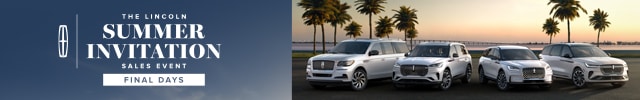 The Lincoln Summer Invitation Sales Event Final Days