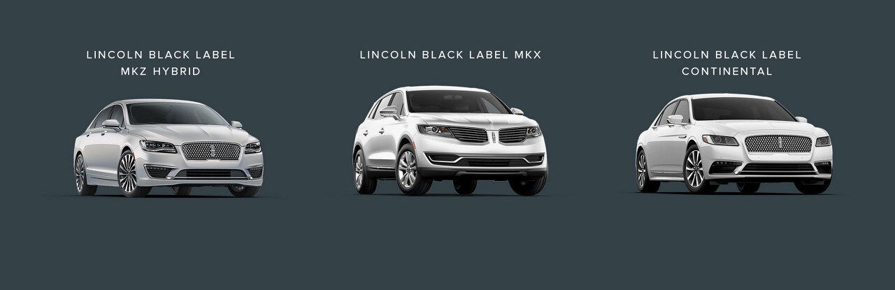 2017 Lincoln® Black Label Luxury Vehicles & Memberships : Lincoln Motor Company™ - Lincoln.com