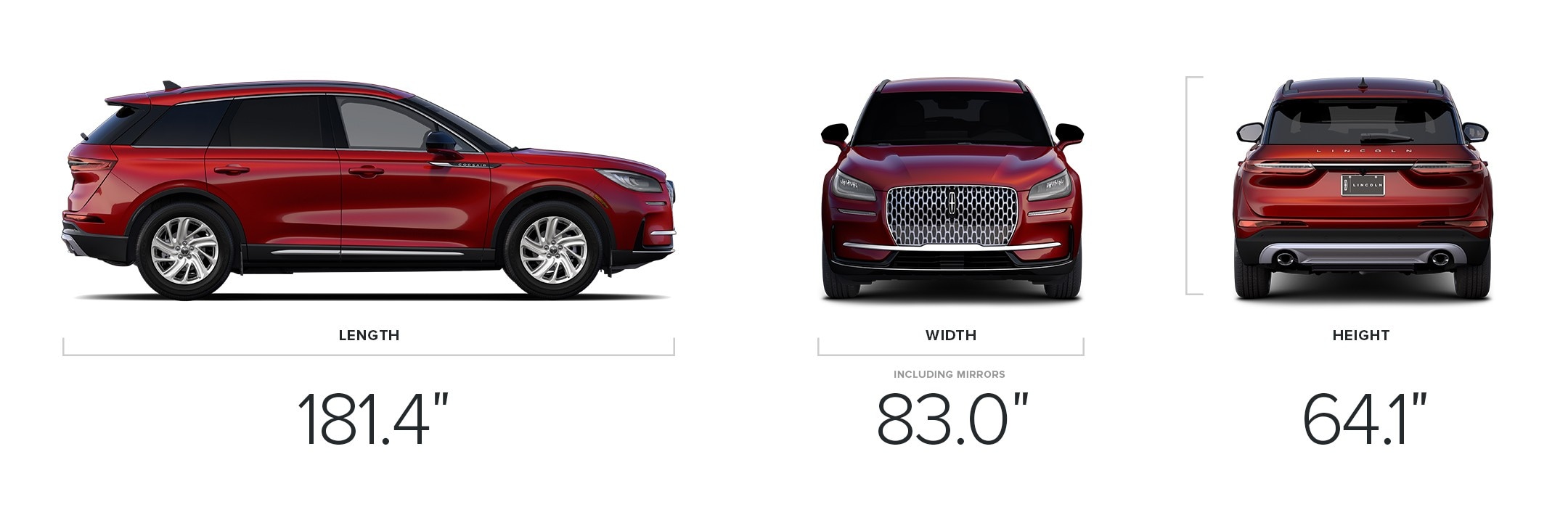 A 2026 Lincoln Corsair® Premiere model measures 181.4-inches in length, 83.0-inches in width, and 64.1-inches in height