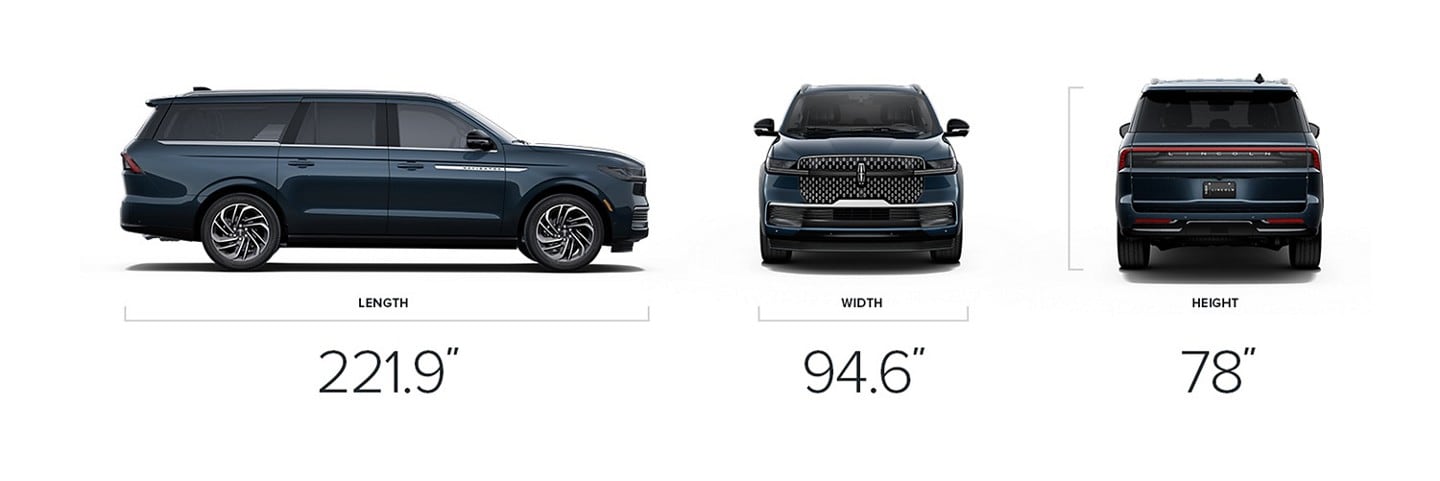 2025 Lincoln Navigator® Reserve-L with dimensions of 221.9-inches in length, 94.6 inches in width, and 78 inches in height