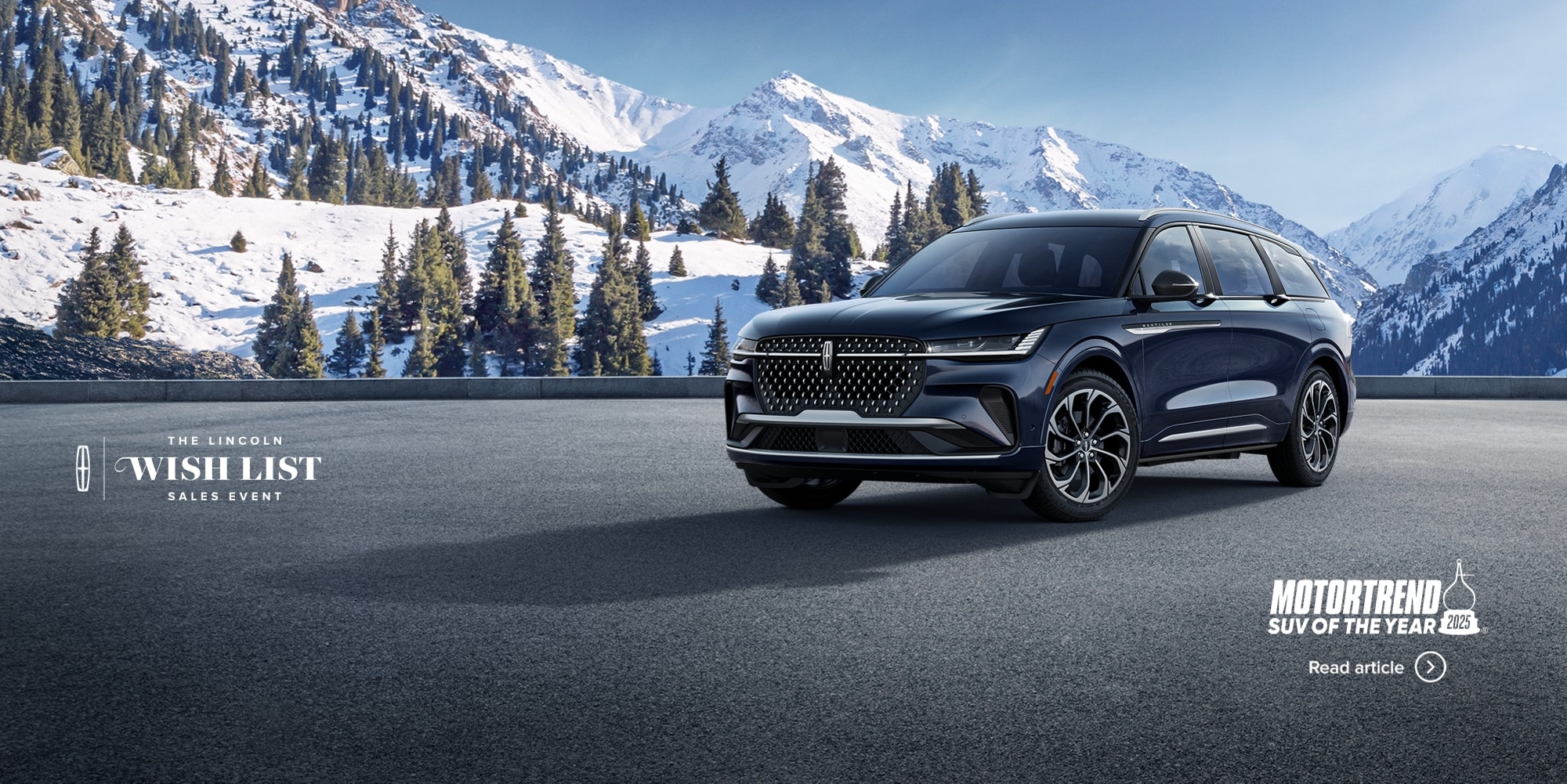 The Lincoln Wish List Sales Event.  Motortrend SUV of the Year. Read article. The 2024 Lincoln Nautilus parked outside near a snowy mountain.