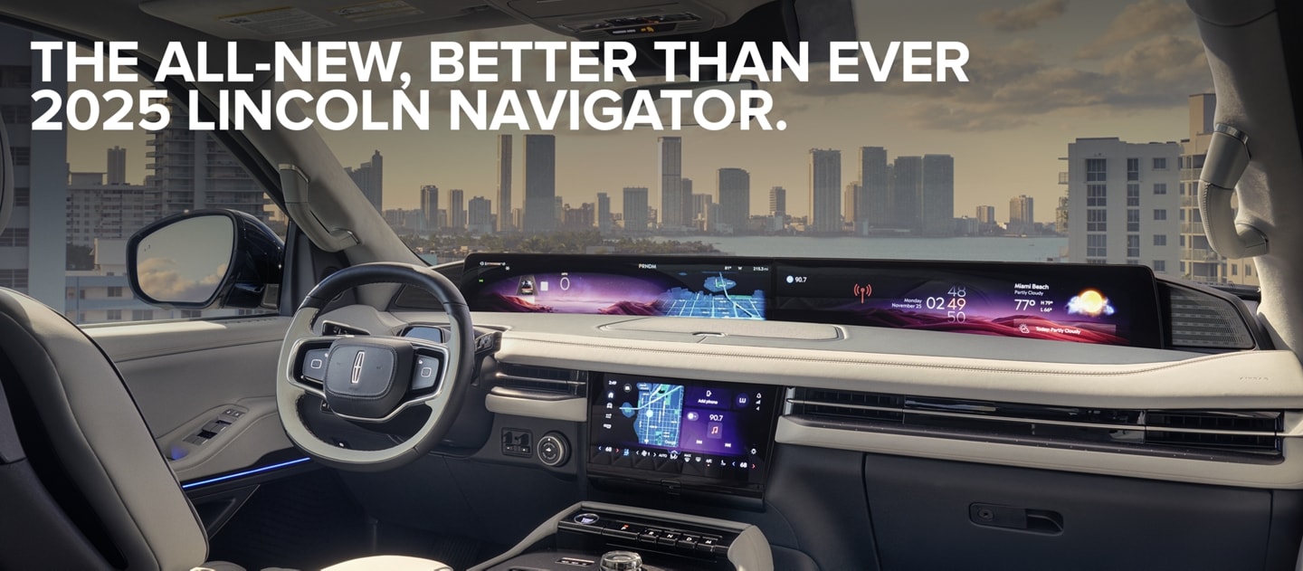 The all-new, better than ever 2025 Lincoln Navigator. The interior of the 2025 Lincoln Navigator is shown.